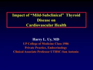 Impact of “Mild-Subclinical”  Thyroid Disease on  Cardiovascular Health