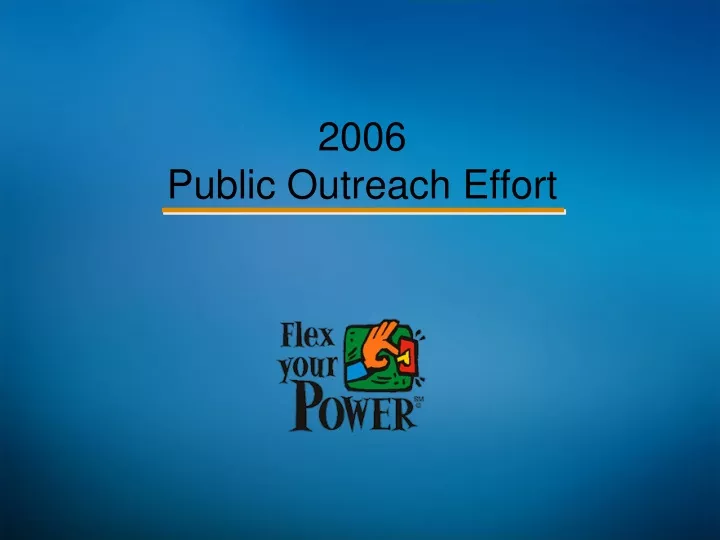 2006 public outreach effort