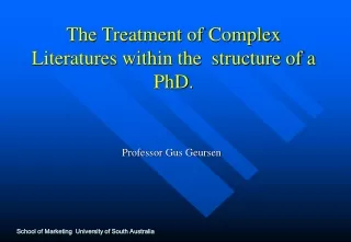 The Treatment of Complex Literatures within the  structure of a PhD.