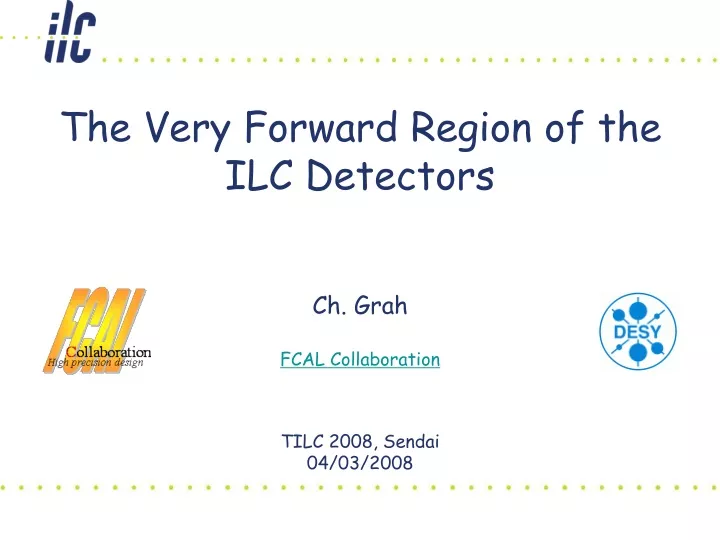the very forward region of the ilc detectors