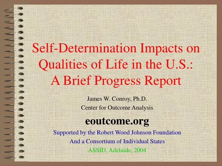 self determination impacts on qualities of life in the u s a brief progress report