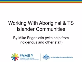 Working With Aboriginal &amp; TS Islander Communities