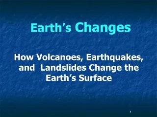 Earth’s  Changes