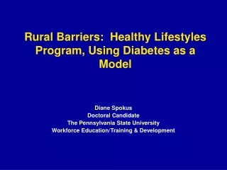 Rural Barriers:  Healthy Lifestyles Program, Using Diabetes as a Model