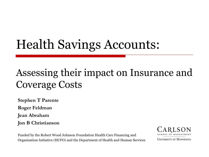 health savings accounts assessing their impact on insurance and coverage costs