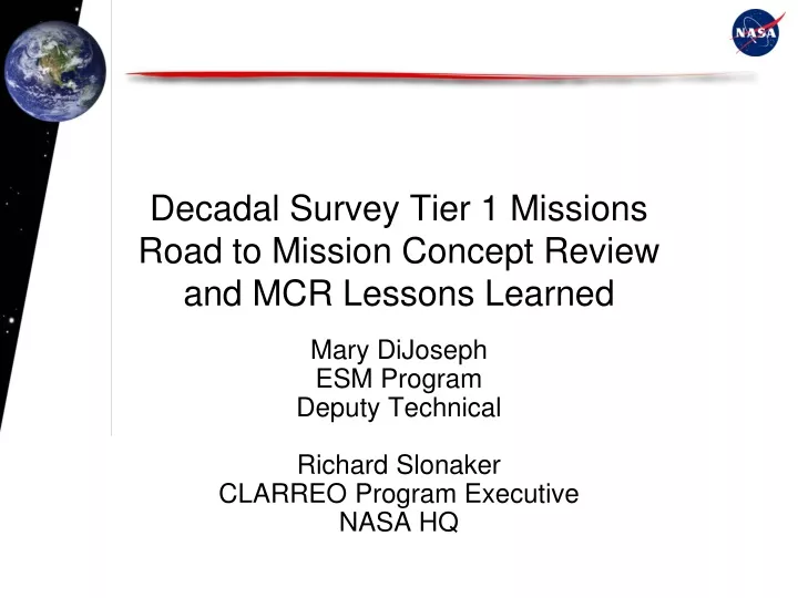 decadal survey tier 1 missions road to mission concept review and mcr lessons learned