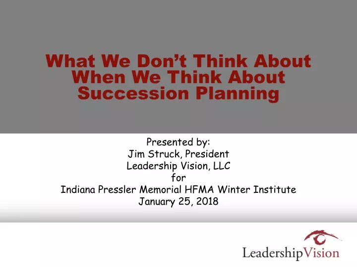 what we don t think about when we think about succession planning