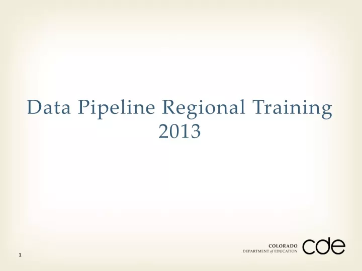 data pipeline regional training 2013