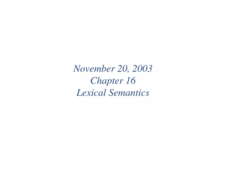 november 20 2003 chapter 16 lexical semantics