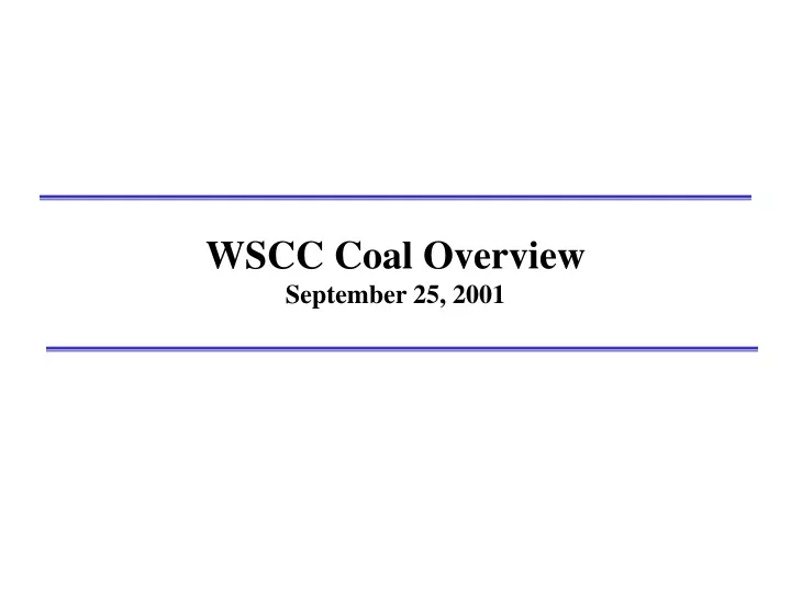 wscc coal overview september 25 2001