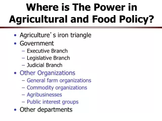 Where is The Power in Agricultural and Food Policy?