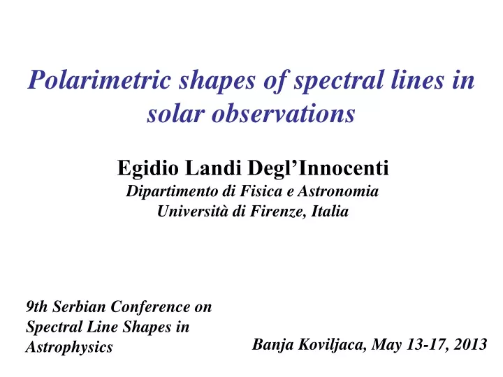 polarimetric shapes of spectral lines in solar