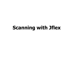 Scanning with Jflex