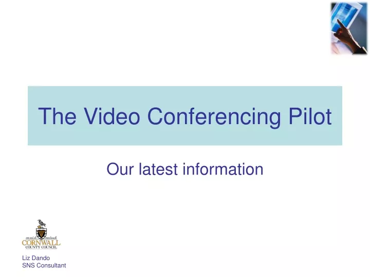 the video conferencing pilot