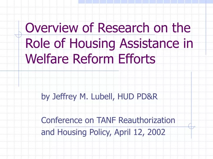 overview of research on the role of housing assistance in welfare reform efforts