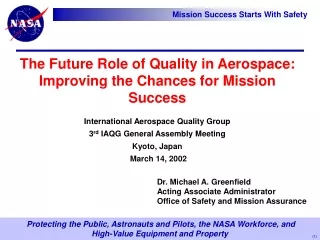 The Future Role of Quality in Aerospace:  Improving the Chances for Mission Success