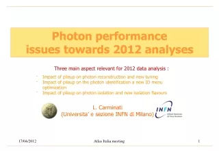 Photon performance issues towards 2012 analyses