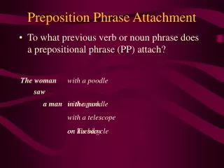Preposition Phrase Attachment