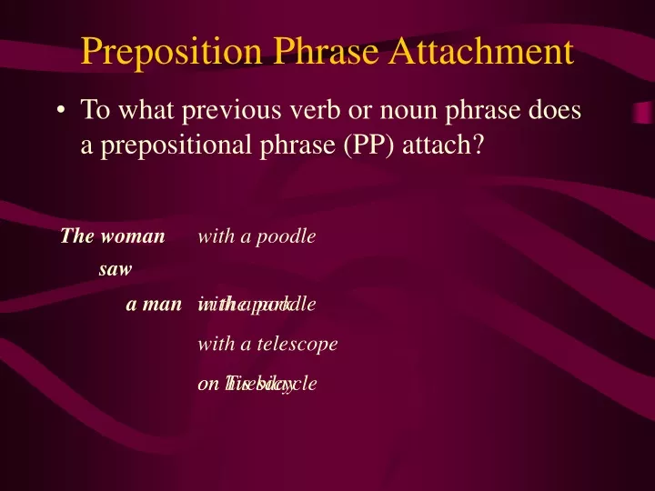preposition phrase attachment