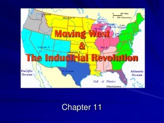 Moving West &amp;  The Industrial Revolution