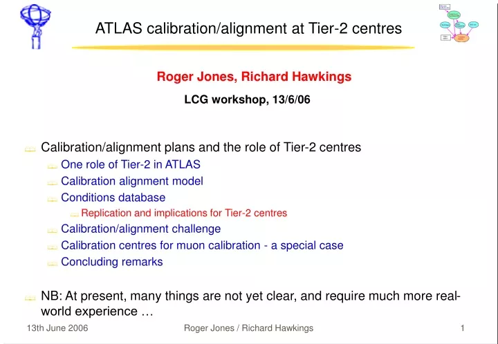 atlas calibration alignment at tier 2 centres
