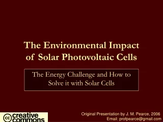 The Environmental Impact  of Solar Photovoltaic Cells