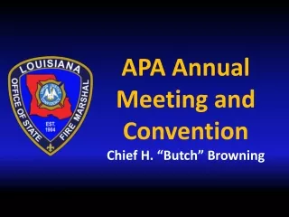 APA Annual Meeting and Convention Chief H. “Butch” Browning
