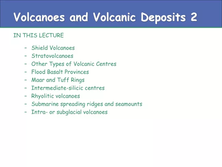 volcanoes and volcanic deposits 2