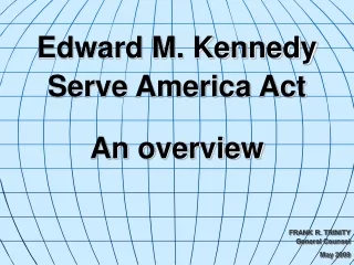Edward M. Kennedy Serve America Act An overview