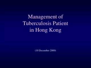 Management of Tuberculosis Patient in Hong Kong