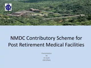 NMDC Contributory Scheme for  Post Retirement Medical Facilities