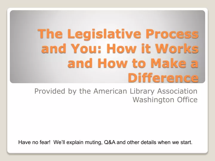 the legislative process and you how it works and how to make a difference