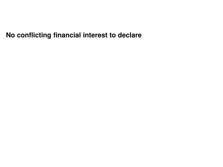 no conflicting financial interest to declare