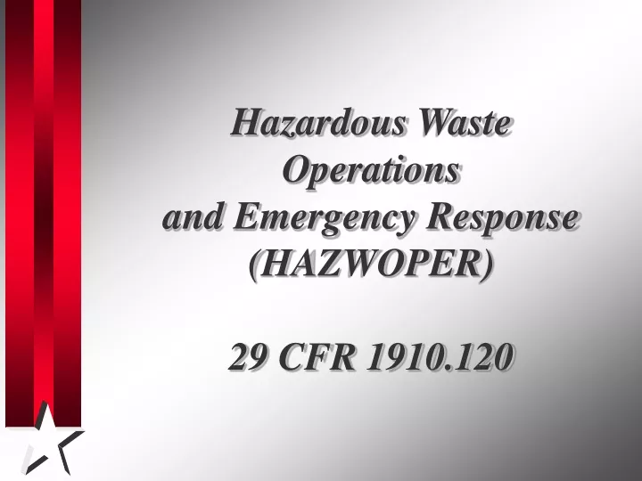 hazardous waste operations and emergency response hazwoper 29 cfr 1910 120
