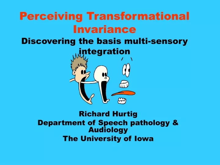 perceiving transformational invariance discovering the basis multi sensory integration