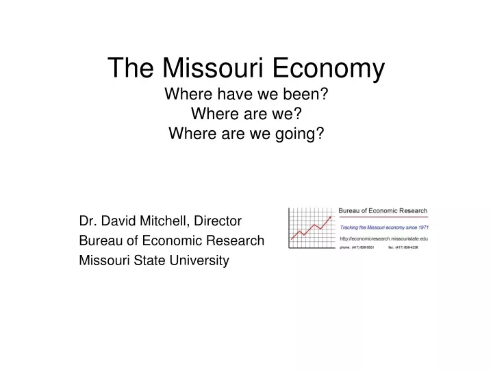 the missouri economy where have we been where are we where are we going