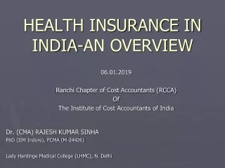 HEALTH INSURANCE IN INDIA-AN OVERVIEW