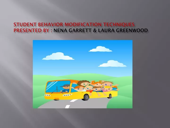 student behavior modification techniques presented by nena garrett laura greenwood