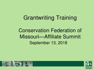 Grantwriting Training Conservation Federation of Missouri—Affiliate Summit