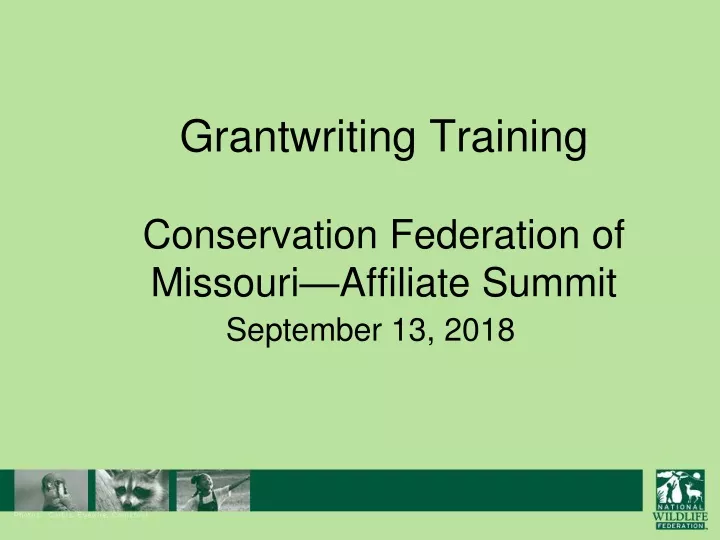 grantwriting training conservation federation of missouri affiliate summit