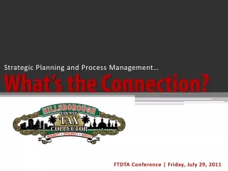Strategic Planning and Process Management…  What’s the Connection?