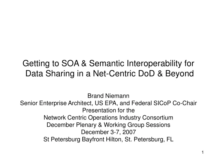 getting to soa semantic interoperability for data sharing in a net centric dod beyond