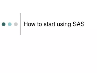 How to start using SAS