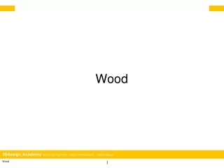 Wood