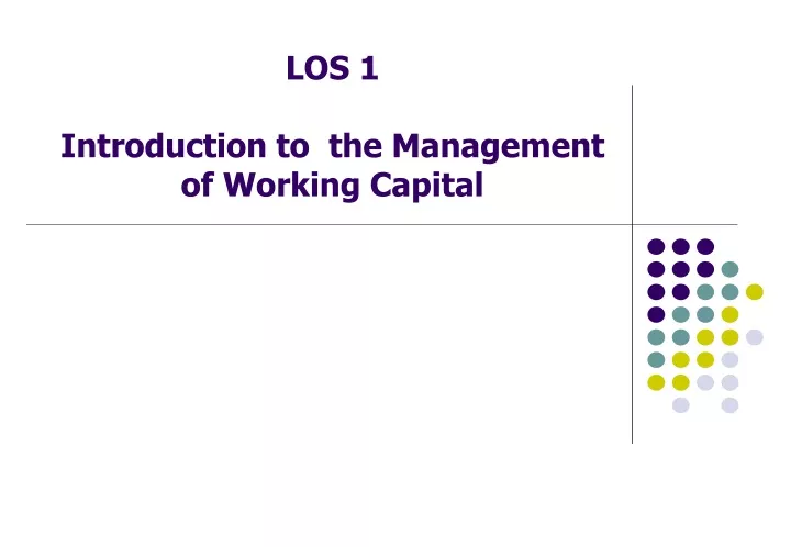 los 1 introduction to the management of working capital