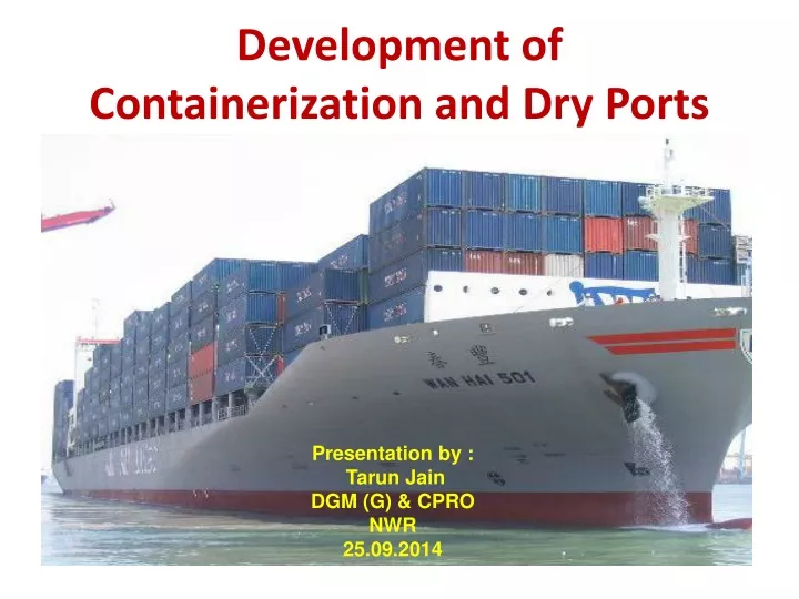 development of containerization and dry ports