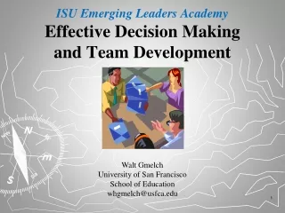 ISU Emerging Leaders  Academy Effective Decision Making and Team Development