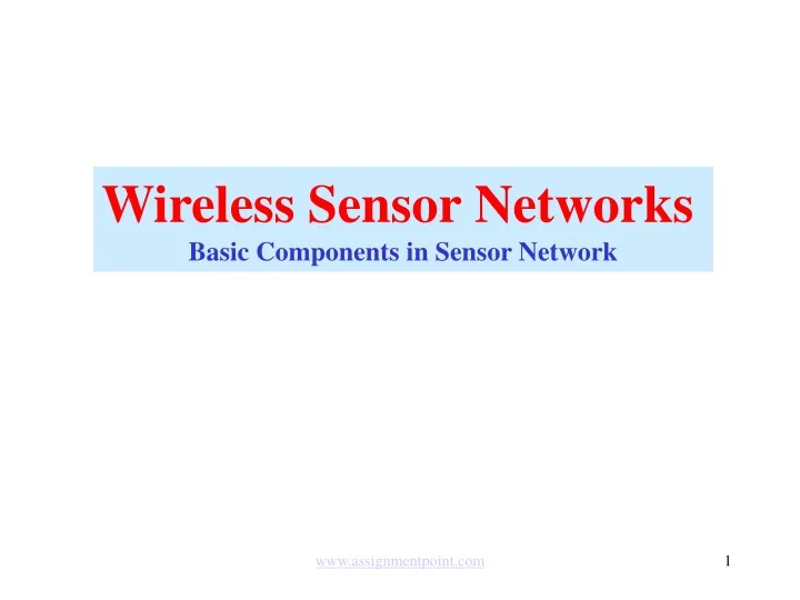 wireless sensor networks basic components