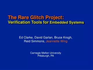The Rare Glitch Project: Verification Tools for  Embedded Systems
