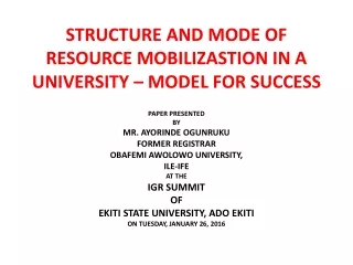 STRUCTURE AND MODE OF RESOURCE MOBILIZASTION IN A UNIVERSITY – MODEL FOR SUCCESS